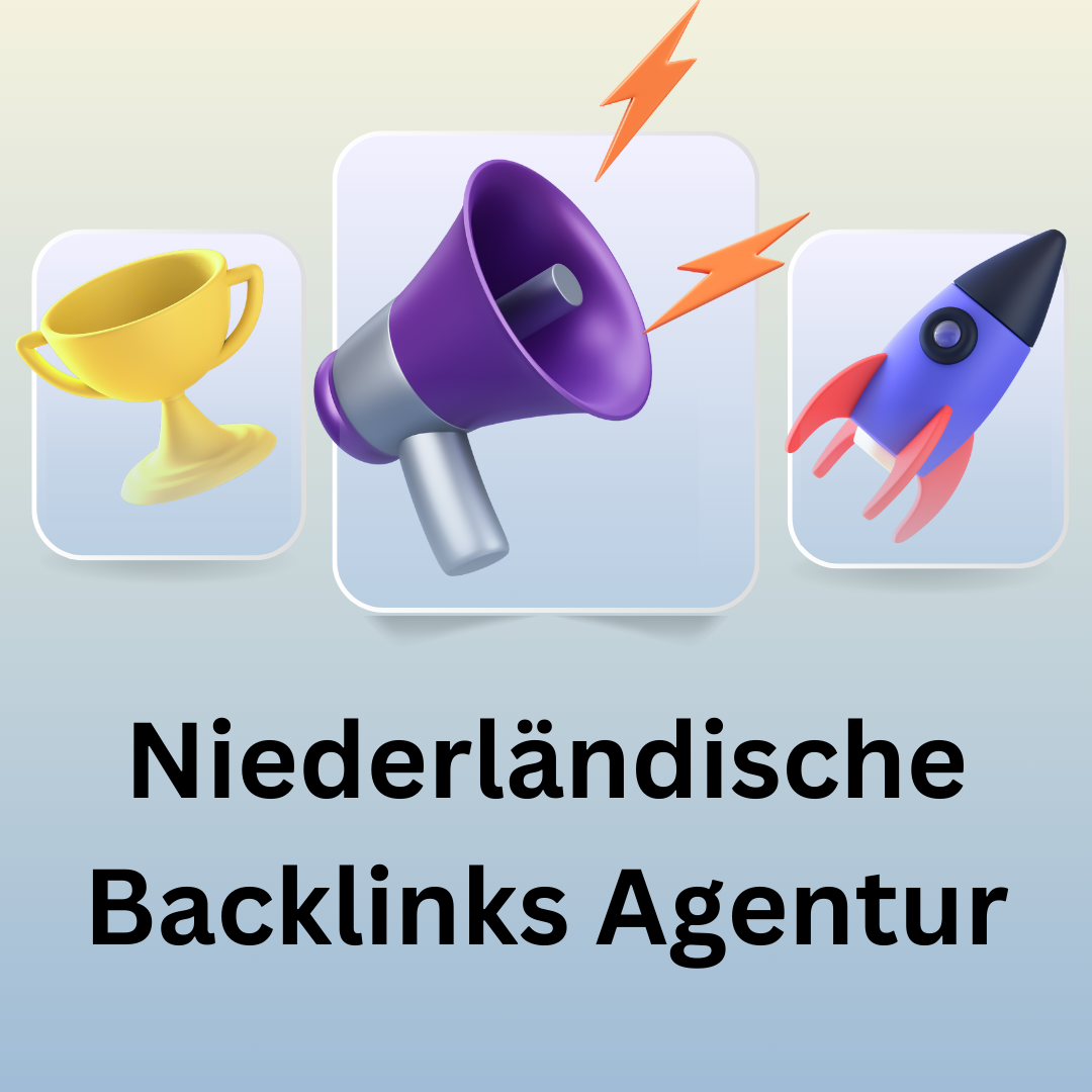 Niederländische Backlinks Agentur