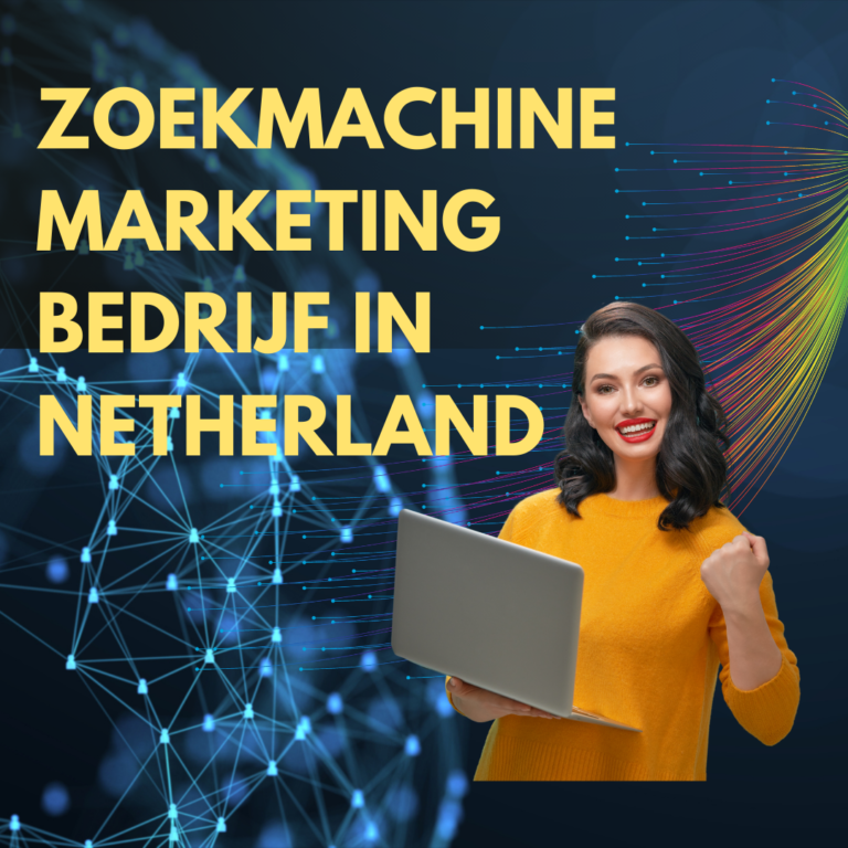 Zoekmachine marketing bedrijf in Netherland