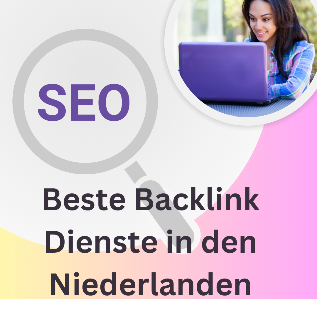 Beste Backlink Dienste in den Niederlanden