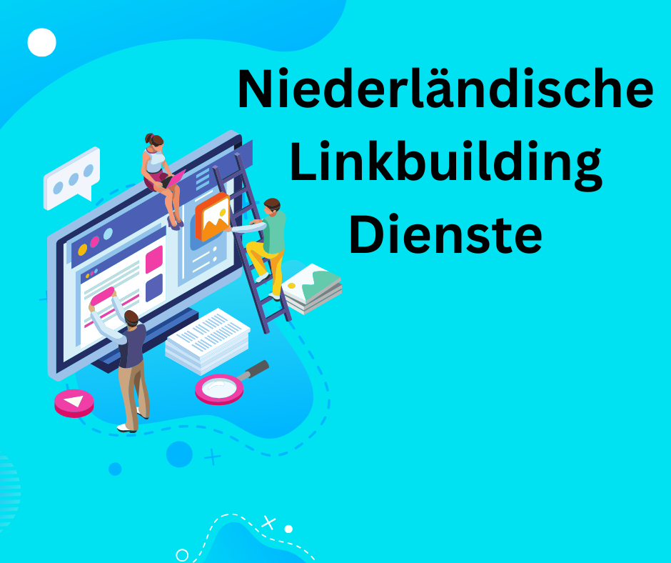Niederländische Linkbuilding Dienste