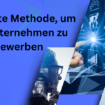 Die beste Methode, um Ihr Unternehmen zu bewerben